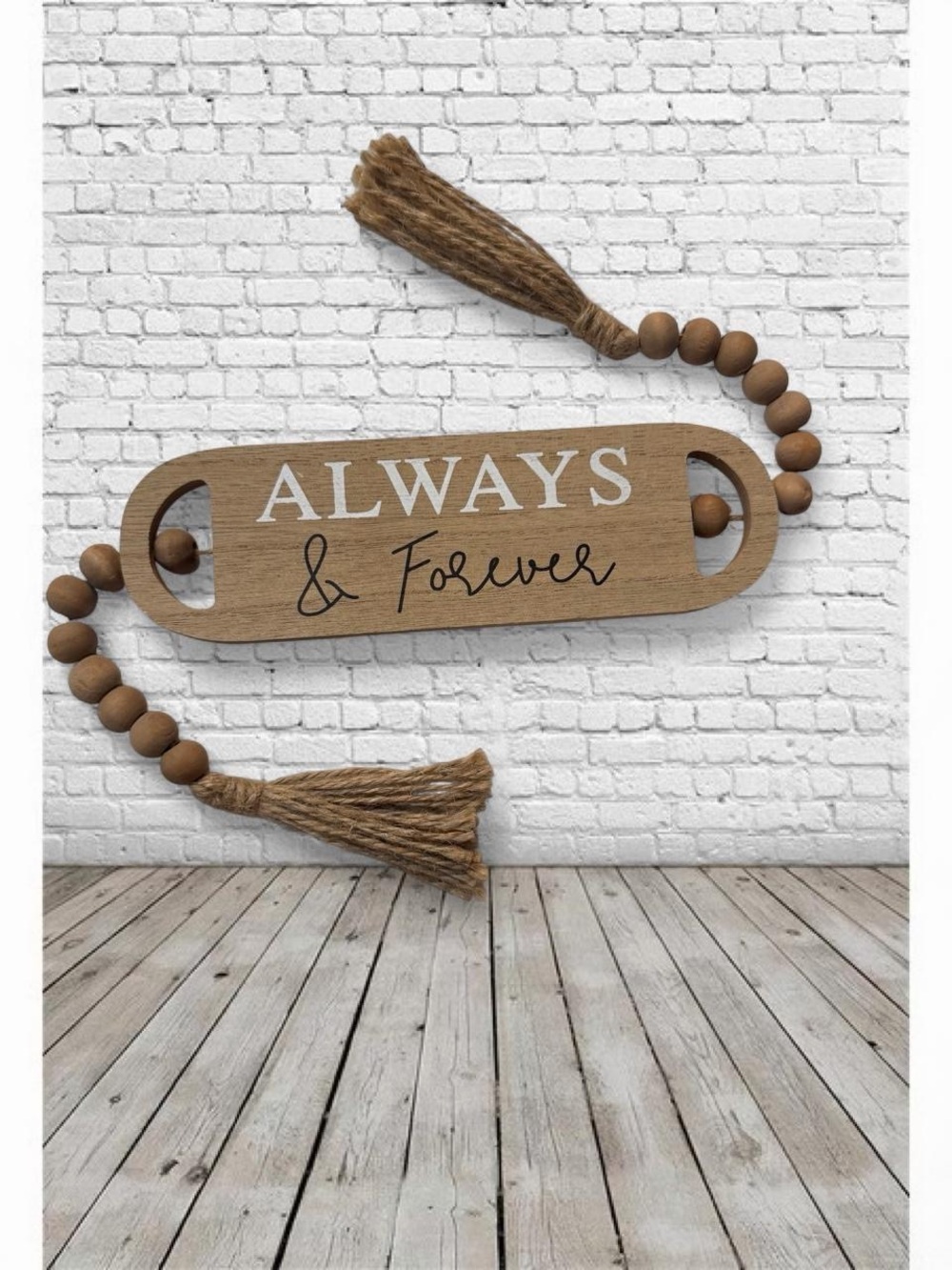 ALWAYS & Forever Wood Bead sign